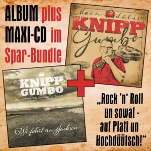 KNIPP GUMBO - Bundle CD-Album "MOIN" & CD-Maxi "Wi fohrt na Jackson"